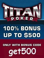 Titan Poker Bonus Code - get500