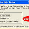 OneClick Hide Window