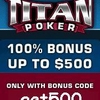 Titan Poker Bonus Code - get500